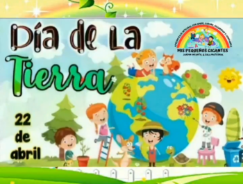 Mis pequeños gigantes celebra el día de la tierra