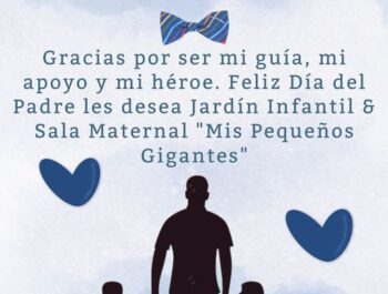 Mis pequeños gigantes celebra: ¡Feliz día del Padre!