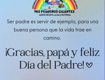 Mis Pequeños Gigantes celebro este sábado pasado en nuestro jardín Infantilcon nuestros niños y niña el día del padre con divertidas actividades